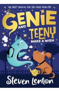 Genie and Teeny: Make a Wish: Book 1